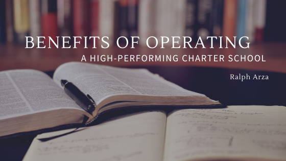 Benefits Of Operating A High Performing Charter School Ralph Arza