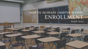 How To Incerase Charter School Enrollment Ralph Arza